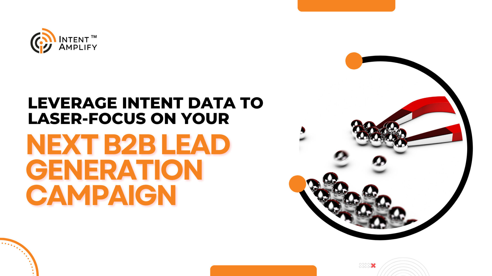 Leverage Intent Data to Laser-Focus on Your Next B2B Lead Generation ...
