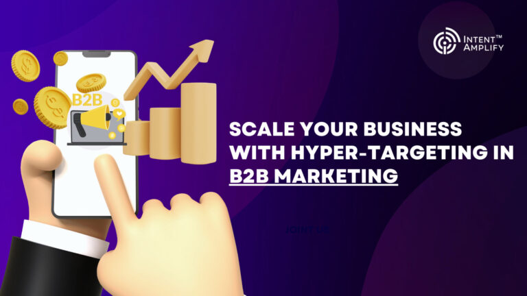 Hyper-targeting in B2B Marketing