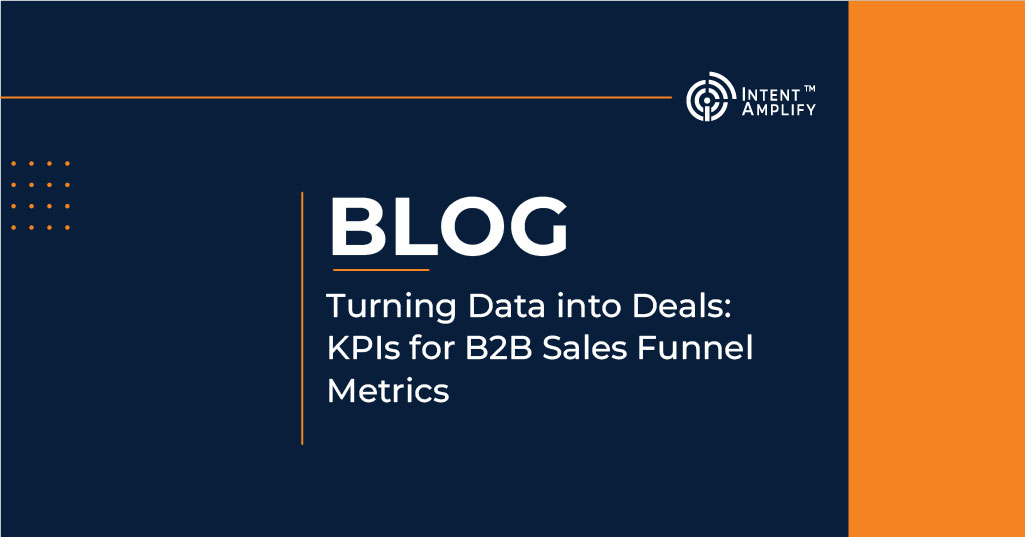 Turning Data into Deals- KPIs for B2B Sales Funnel Metrics