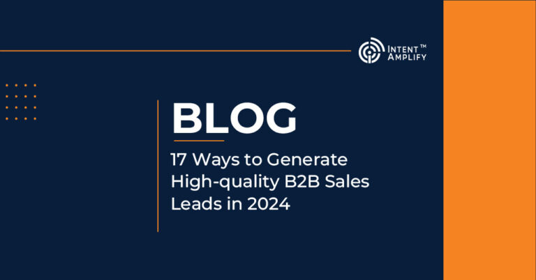 Ways to Generate High-quality B2B Sales Leads in 2024