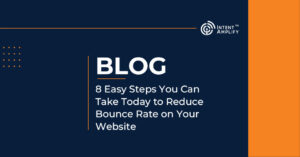 8 Easy Steps You Can Take Today to Reduce Bounce Rate on Your Website