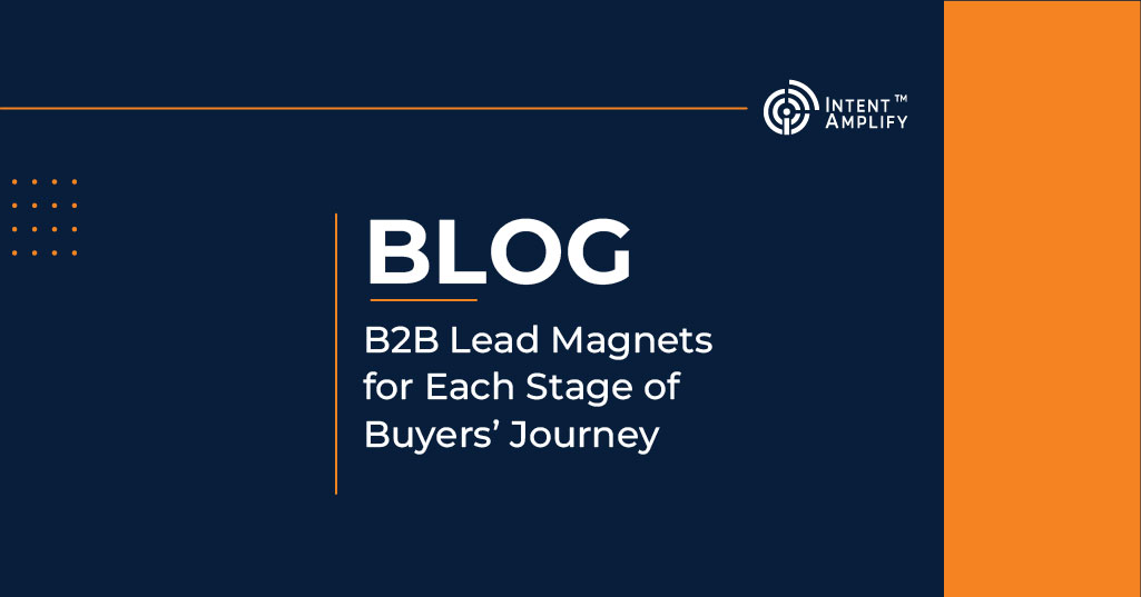 B2B Lead Magnets for Each Stage of Buyers’ Journey