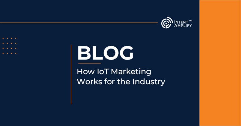 How IoT Marketing Works for the Industry