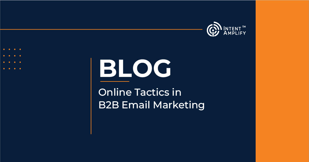 Online Tactics in B2B Email Marketing