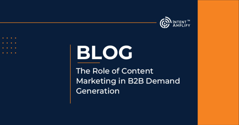 The Role of Content Marketing in B2B Demand Generation