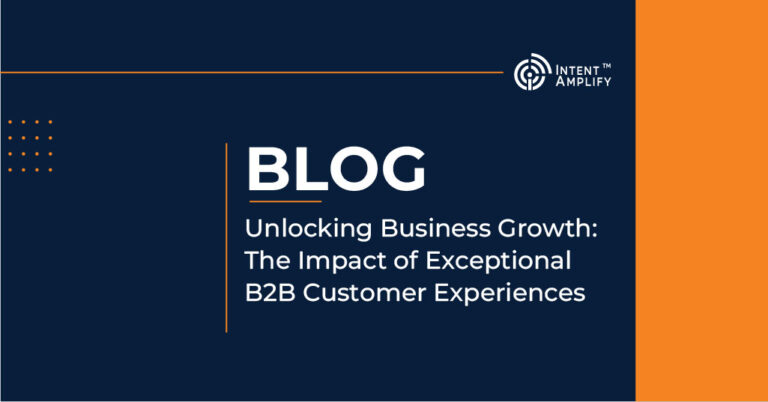 Unlocking Business Growth: The Impact of Exceptional B2B Customer Experiences