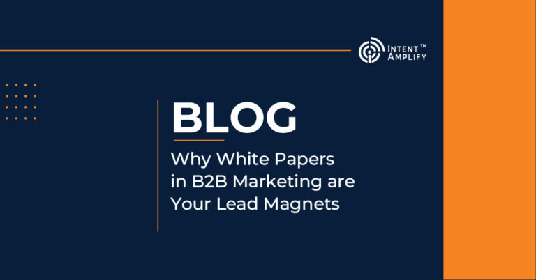 Why White Papers in B2B Marketing are Your Lead Magnets