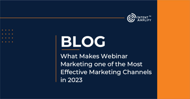 What makes Webinar Marketing one of the Most Effective Marketing Channels in 2023